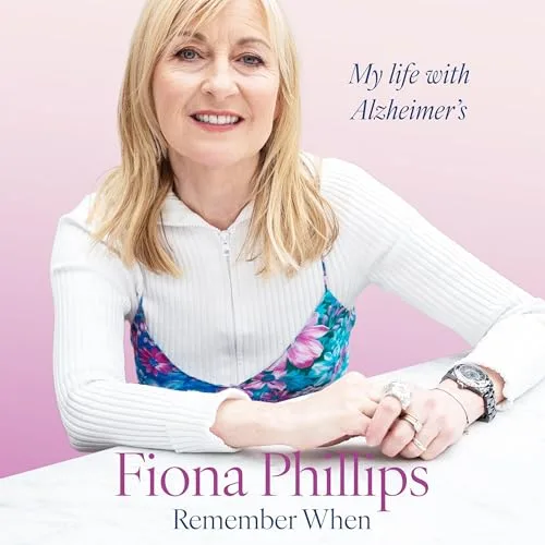 Remember When By Fiona Phillips